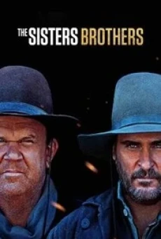 The Sisters Brothers (Les frères Sisters) (2018) - ดูหนังออนไลน