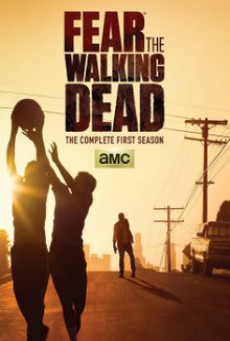 Fear The Walking Dead Season 1 - ดูหนังออนไลน