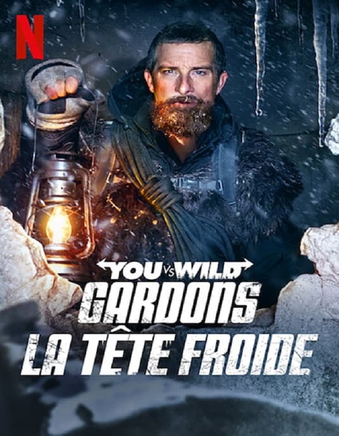 You vs. Wild- Out Cold ผจญภัยสุดขั้วกับแบร์ กริลส์- ฝ่าหิมะ (2021) NETFLIX - ดูหนังออนไลน