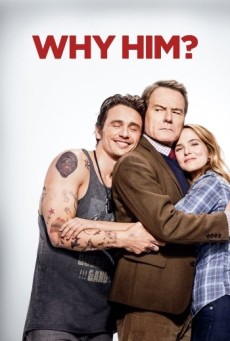 Why Him? วาย ฮิม? ทำไมต้องคนนี้ (2016)