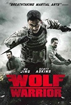 Wolf Warrior โคตรคนโค่นทีมมหากาฬ (2015) - ดูหนังออนไลน