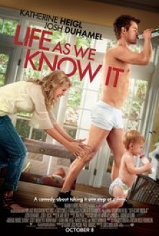 Life as We Know It ผูกหัวใจมาให้อุ้ม - ดูหนังออนไลน