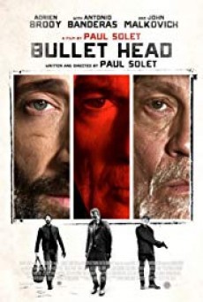 Bullet Head (Unchained) หักโหดชะตากรรมสยอง - ดูหนังออนไลน