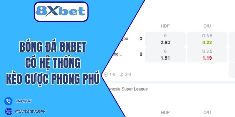 Bóng đá 8xbet có hệ thống kèo cược phong phú