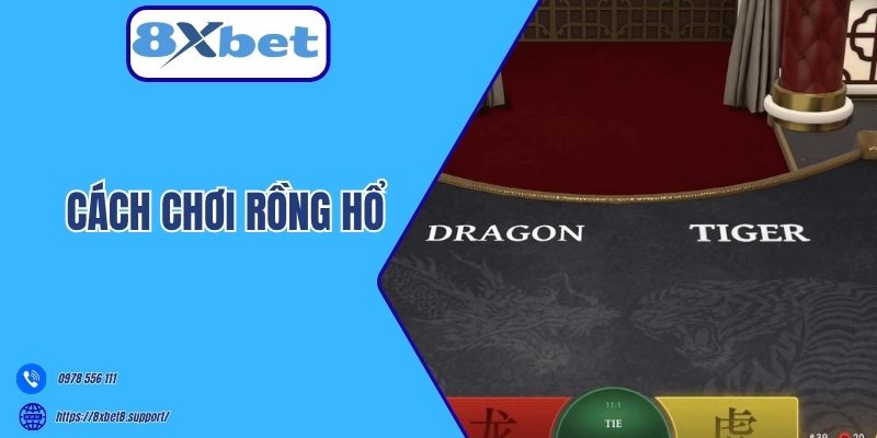 Cách chơi Rồng Hổ
