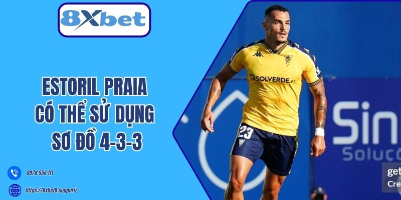Estoril Praia có thể sử dụng sơ đồ 4-3-3